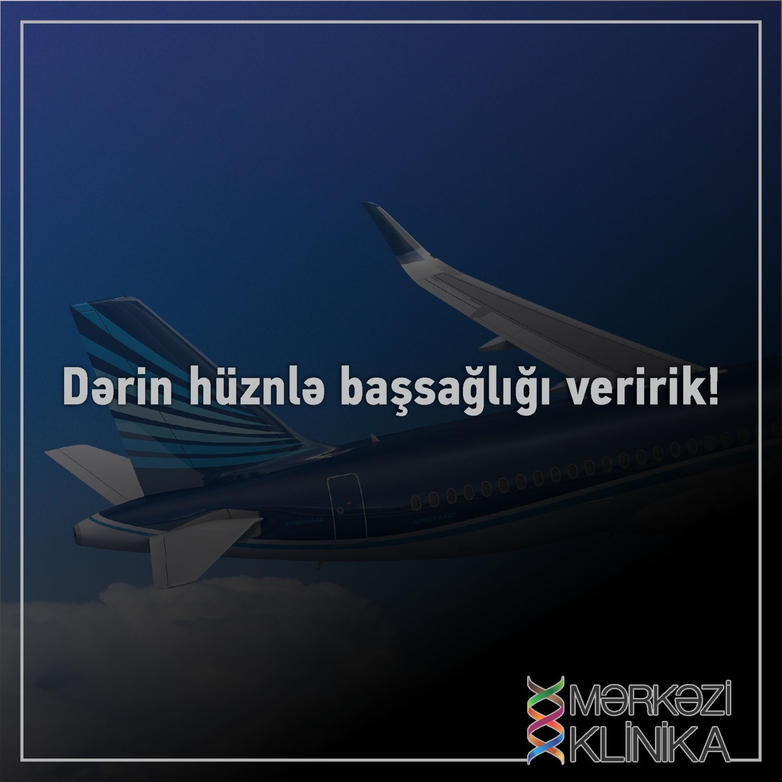 Dərin hüzünlə başsağlığı veririk!